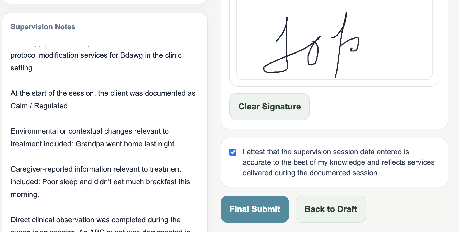 Behavior Made supervision note review signature and final submission